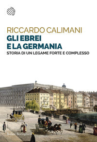 Ebrei e la germania - storia di un legame forte e complesso 