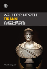 Tiranni - una storia di potere ingiustizia e terrore 
