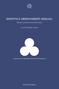 Identita' e orientamenti sessuali - elementi di lavoro clinico affermativo 