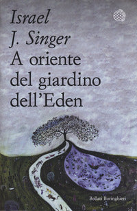 A oriente del giardino dell'eden 