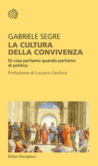 Cultura della convivenza - di cosa parliamo quando parliamo di politica 