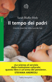 Tempo dei padri - l'istinto maschile nella cura dei figli 