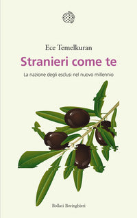 Stranieri come te - la nazione degli esclusi nel nuovo millennio 