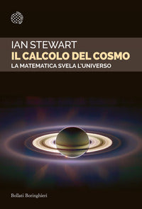 Calcolo del cosmo - la matematica svela l'universo 