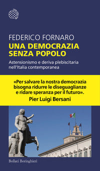 Democrazia senza popolo - astensionismo e deriva plebiscitaria nell'italia contemporanea 