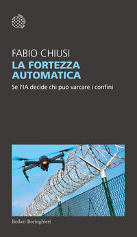 Fortezza automatica - se l'ia decide chi puo' varcare i confini 