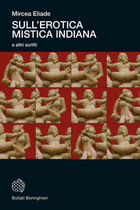 Sull'erotica mistica indiana e altri scritti 