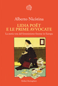 Lidia poet e le prime avvocate - la vera storia del femminismo forense in europa 