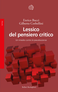 Lessico del pensiero critico - un rimedio contro le pseudoscienze 