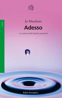 Adesso - la scienza dell'istante presente 