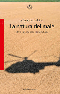 Natura del male - storia culturale delle risorse naturali 