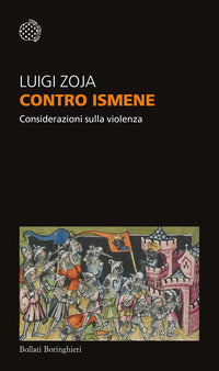 Contro ismene - considerazioni sulla violenza 