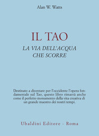 Tao la via dell'acqua che scorre 