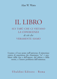 Libro sui tabu' che ci vietano la conoscenza di cio' che veramente siamo 