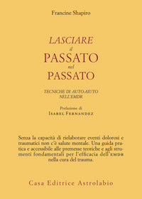 Lasciare il passato nel passato 
