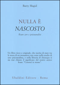 Nulla e' nascosto - koan zen e psicoanalisi 