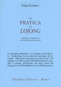 Pratica del lojong - coltivare la compassione con l'addestramento mentale 