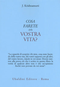 Cosa farete della vostra vita ? 