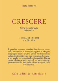 Crescere - teoria e pratica della psicosintesi 