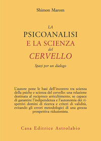 Psicoanalisi e la scienza del cervello 