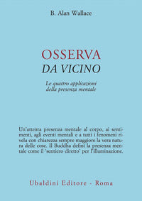 Osserva da vicino - le quattro applicazioni della presenza mentale 