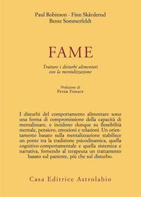 Fame - trattare i disturbi alimentari con la mentalizzazione 