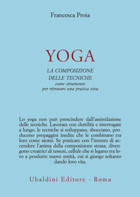 Yoga la composizione delle tecniche come strumento per ritrovare una pratica viva 