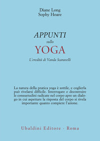 Appunti sullo yoga - l'eredita' di vanda scaravelli 