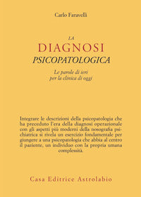 Diagnosi psicopatologica - le parole di ieri per la clinica di oggi 