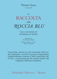 Raccolta della roccia blu - con i commenti zen di hakuin e di tenkei 