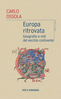 Europa ritrovata - geografie e miti del vecchio continente 