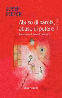 Abuso di parola, abuso di potere 