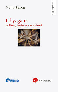 Libyagate inchieste dossier ombre e silenzi 
