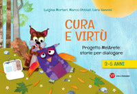 Cura e virtù - progetto melarete: storie per dialogare 3-5 anni 