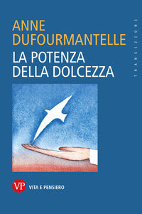 Potenza della dolcezza 