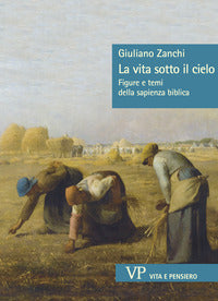 Vita sotto il cielo - figure e temi della sapienza biblica 