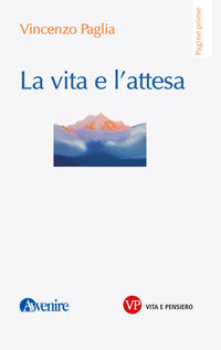 Vita e l'attesa 