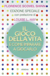 Gioco della vita e come imparare a giocarlo 