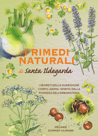 Rimedi naturali di santa ildegarda 