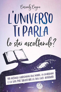 Universo ti parla lo stai ascoltando 