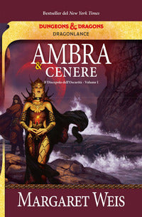 Dragonlance 1 - ambra e cenere il discepolo dell'oscurita' 