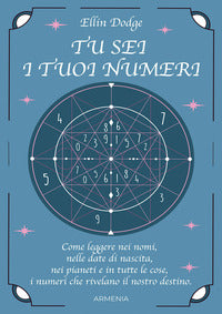 Tu sei i tuoi numeri - come leggere nei nomi nelle date di nascita nei pianeti 