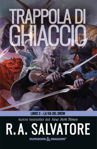 Trappola di ghiaccio 2 la via del drow 