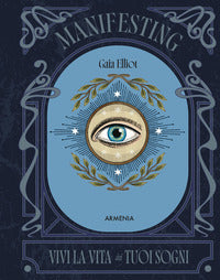 Manifesting - vivi la vita dei tuoi sogni 