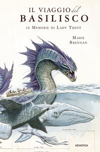 Viaggio del basilisco - le memorie di lady trent 