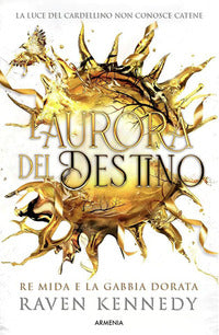 Aurora del destino - re mida e la gabbia dorata 