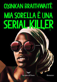 Mia sorella e' una serial killer 