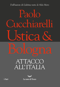 Ustica e bologna - attacco all'italia 