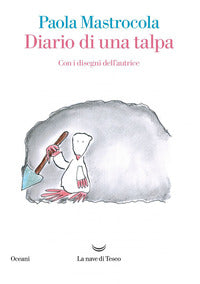 Diario di una talpa - con i disegni dell'autrice 