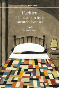 Ti ho dato un bacio mentre dormivi 